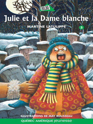 cover image of Julie 05--Julie et la Dame blanche